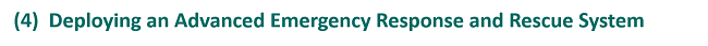 Deploying an Advanced Emergency Response and Rescue System